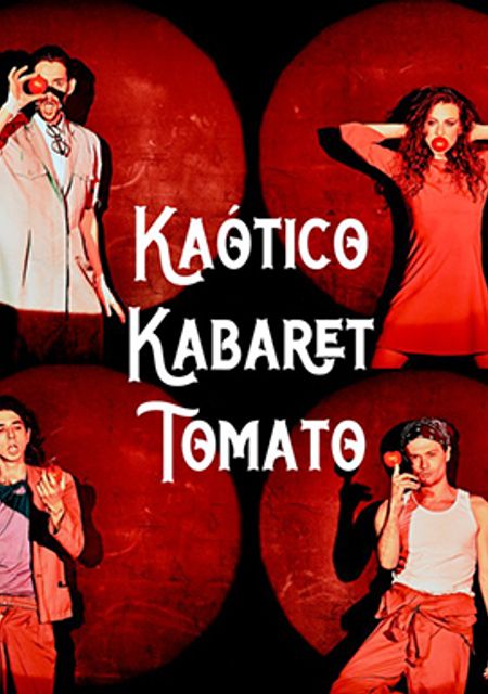Kaótiko Kabaret Tomato