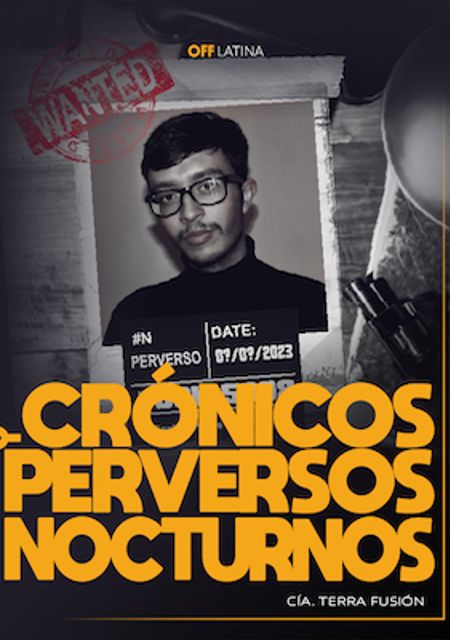 Crónicos, Perversos y Nocturnos