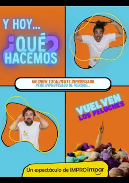 Y ¿hoy qué hacemos?