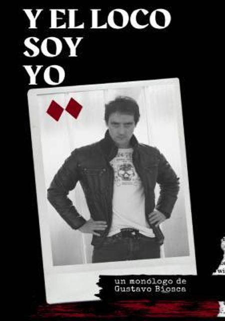Y el loco soy yo: Gustavo Biosca