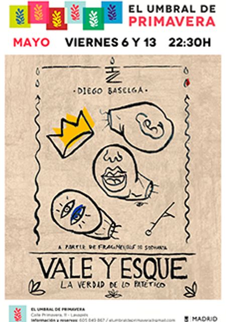 Vale y Esque: la verdad de lo patético