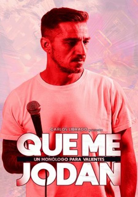 Nene - ¡Que me jodan! , un monólogo muy jodido