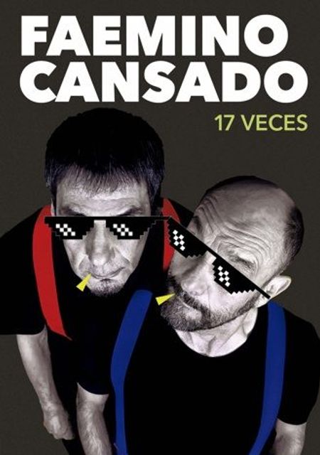 Faemino y Cansado - 17 veces