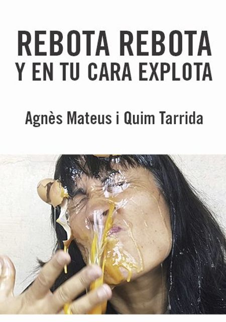Rebota rebota y en tu cara explota
