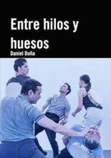 Entre hilos y huesos