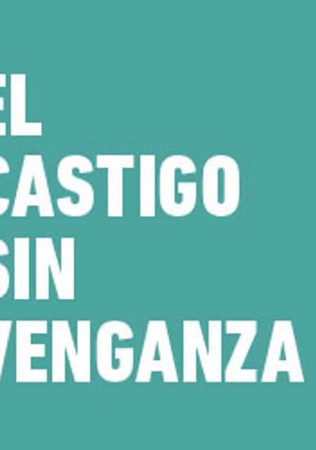 El castigo sin venganza