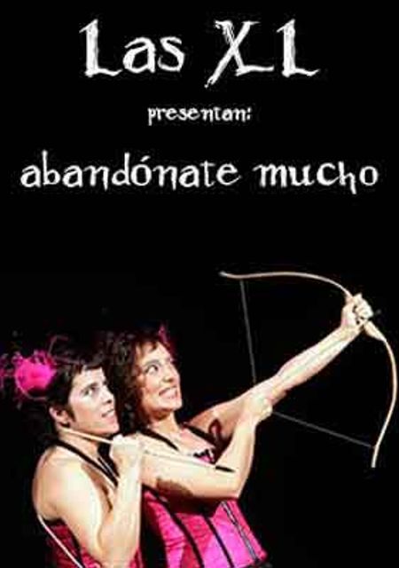 Las XL: Abandónate mucho