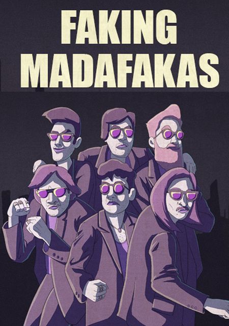 Faking Madafakas