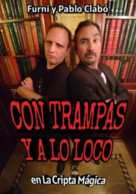 Con trampas y a lo loco