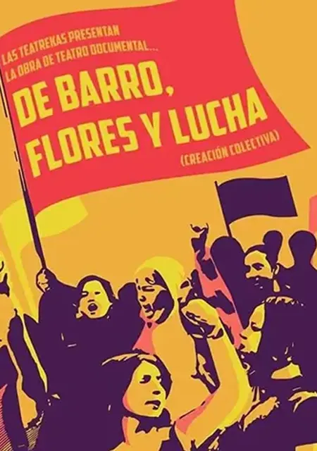 De Barro, Flores y Lucha