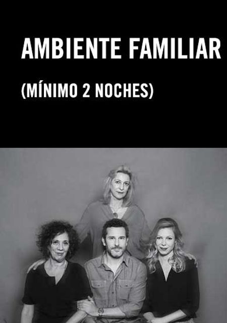 Ambiente familiar (Mínimo 2 noches)