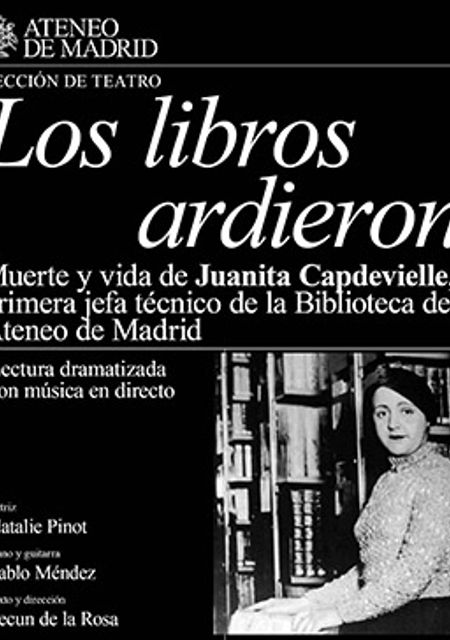 Los libros ardieron (Muerte y vida de Juanita Capdevielle)