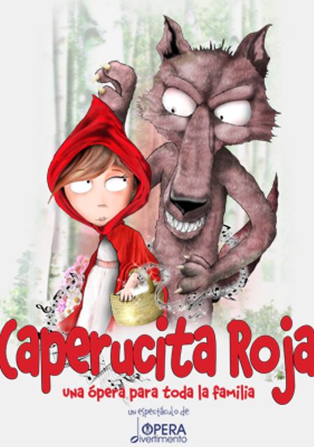 Caperucita Roja - Una ópera para toda la familia