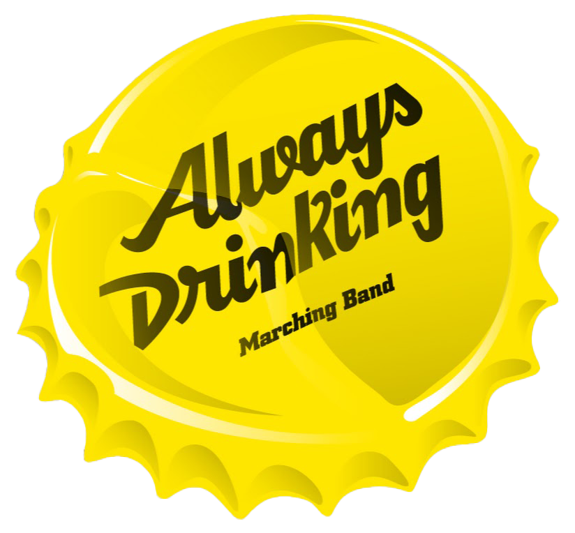 Always Drinking Marching Band