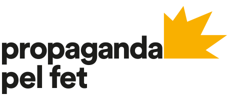 Propaganda pel Fet!