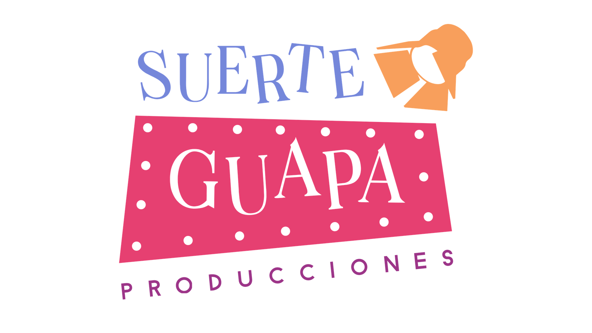 Suerte Guapa Producciones