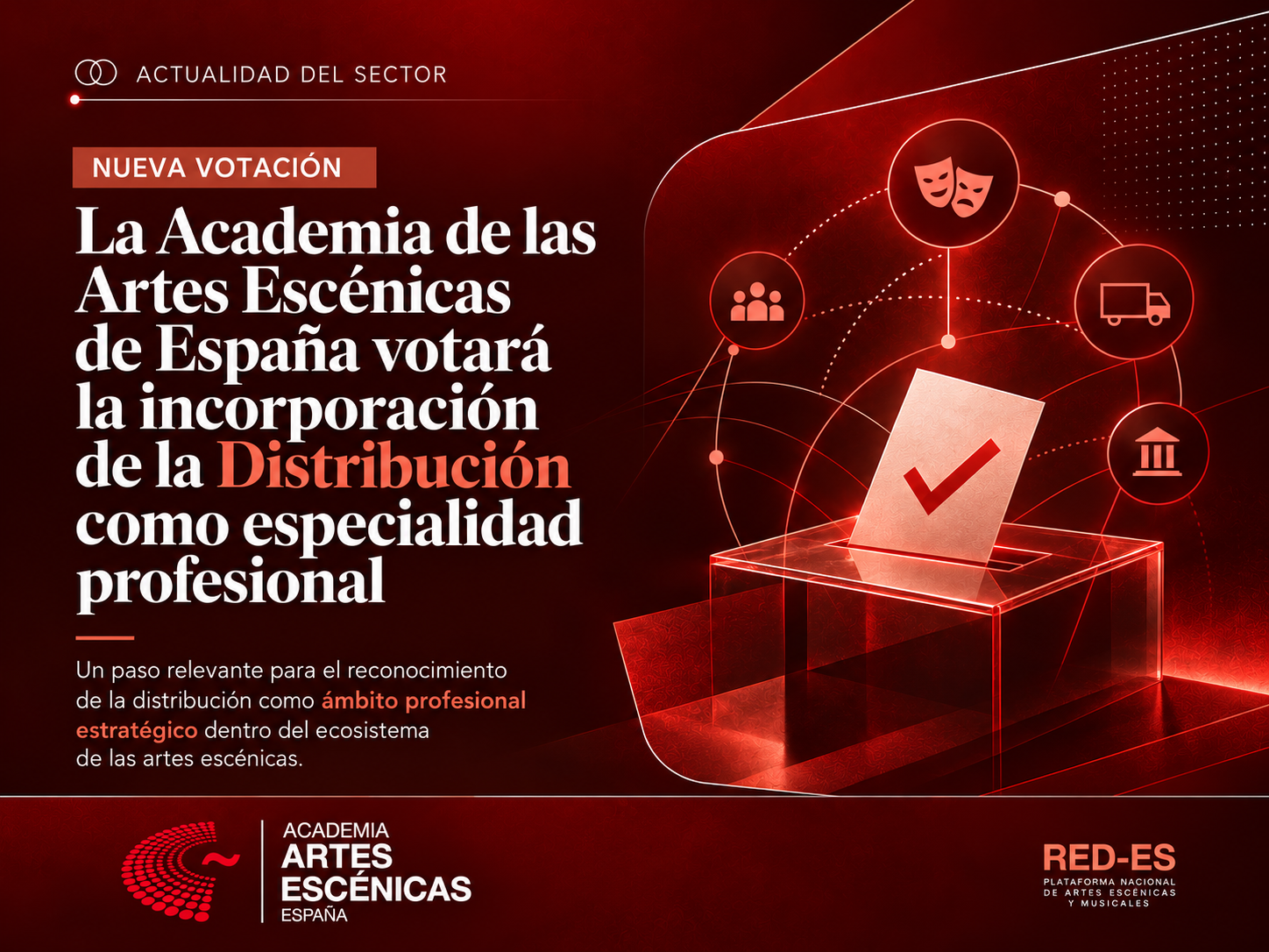 La Academia de las Artes Escénicas de España votará la incorporación de la Distribución como especialidad profesional